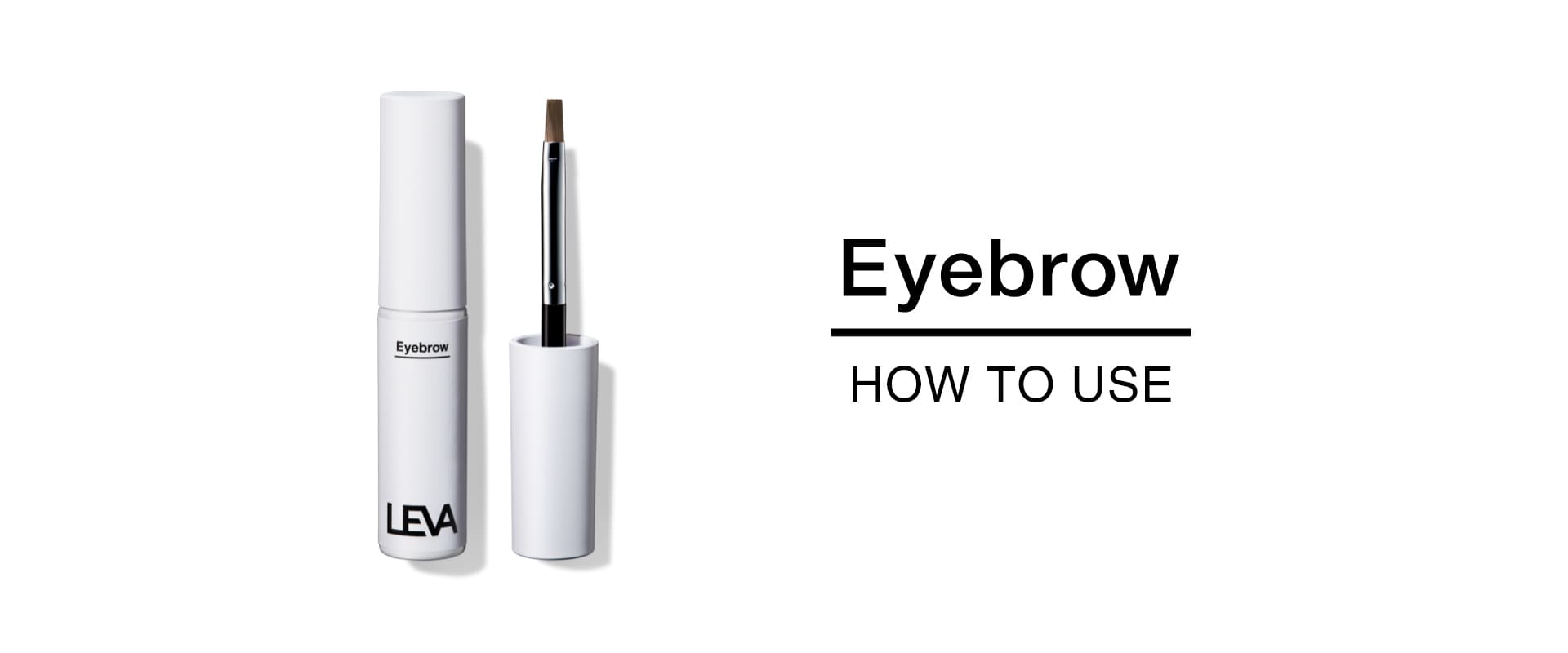Eyebrow HOW TO USE